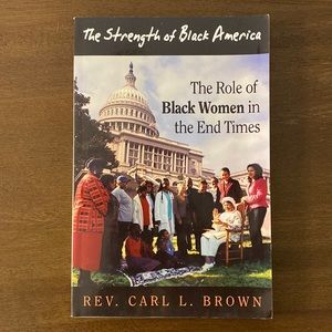 The Strength of Black America The Role of Black Women in the End Times, 2003